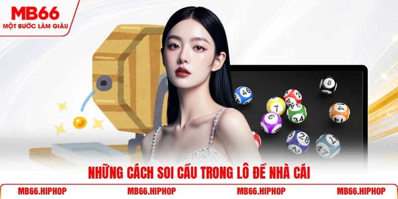 Những cách soi cầu trong lô đề nhà cái